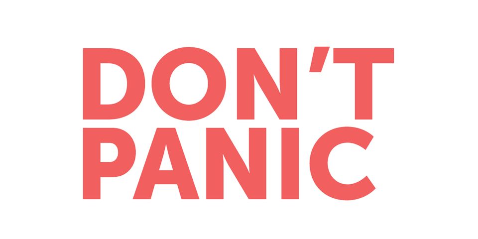 Don't panic!