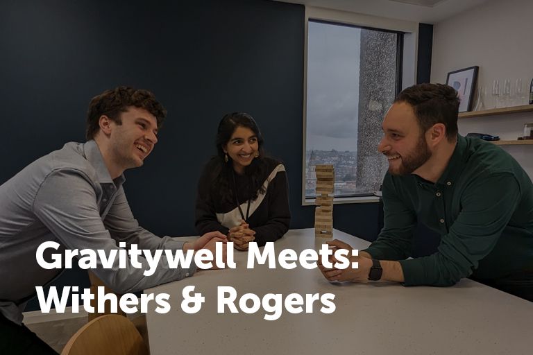 Gravitywell Meets: Withers & Rogers